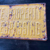 Vintage Private Property No Trespassing Metal Sign
