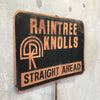 Vintage Raintree Knolls Metal Sign