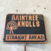Vintage Raintree Knolls Metal Sign