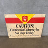 Vintage San Diego Trolley Construction Sign on Masonite