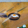 Vintage Oil on Canvas Frying Egg