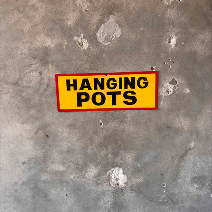 Vintage Hand Lettered Metal Sign - Hanging Pots