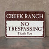 Creek Ranch No Trespassing Sign