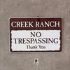 Creek Ranch No Trespassing Sign
