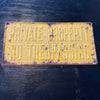 Vintage Private Property No Trespassing Metal Sign
