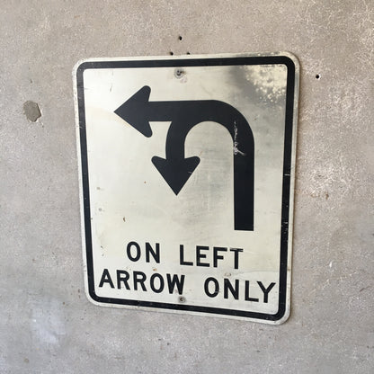 U-Turn On Left Arrow Only Sign
