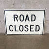 Road Closed Metal Sign