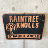Vintage Raintree Knolls Metal Sign